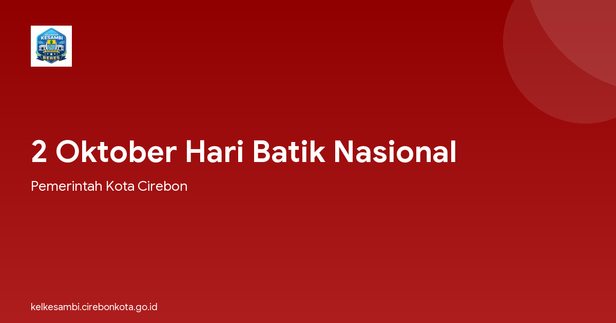 2 Oktober Hari Batik Nasional