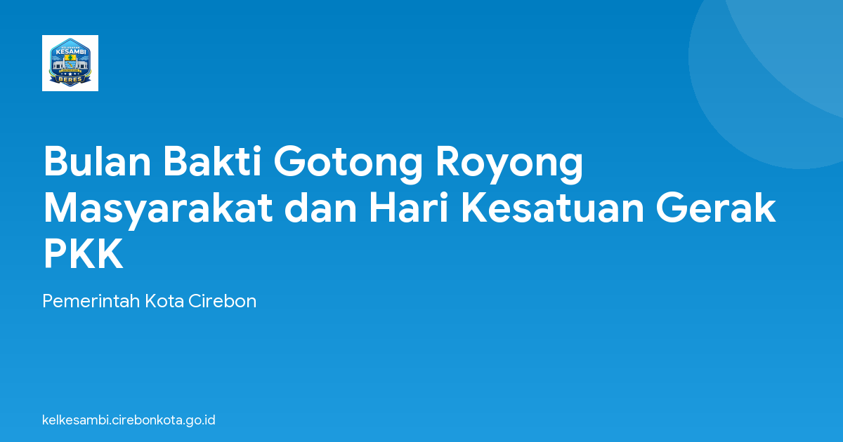 Bulan Bakti Gotong Royong Masyarakat dan Hari Kesatuan Gerak PKK