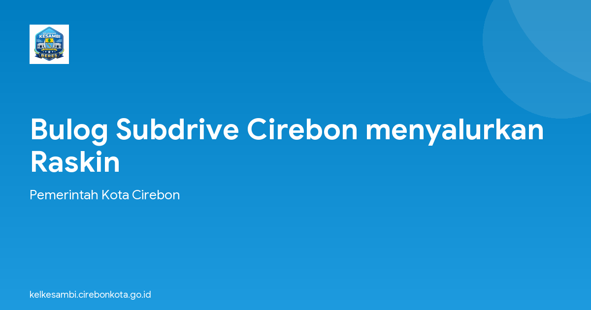 Bulog Subdrive Cirebon menyalurkan Raskin