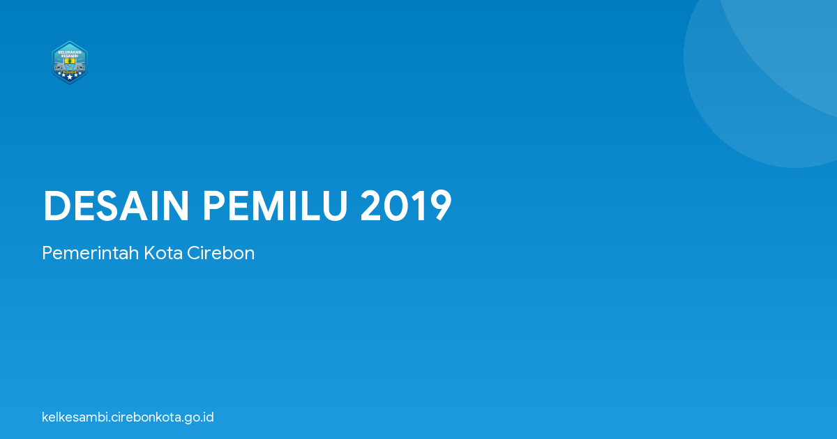 DESAIN PEMILU 2019