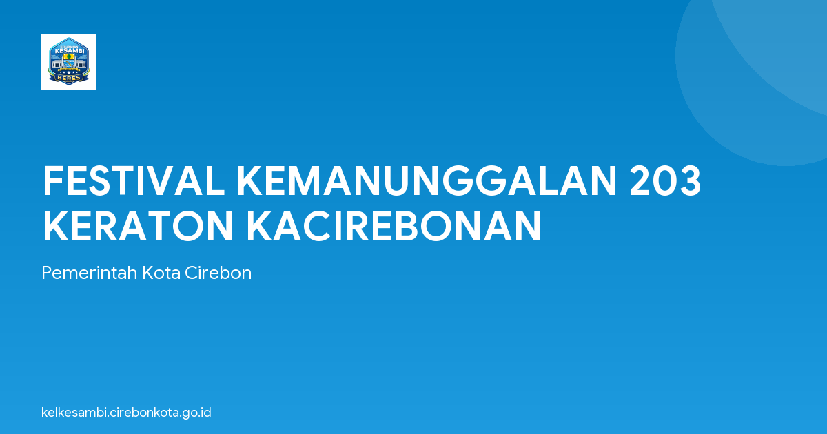 FESTIVAL KEMANUNGGALAN 203 KERATON KACIREBONAN