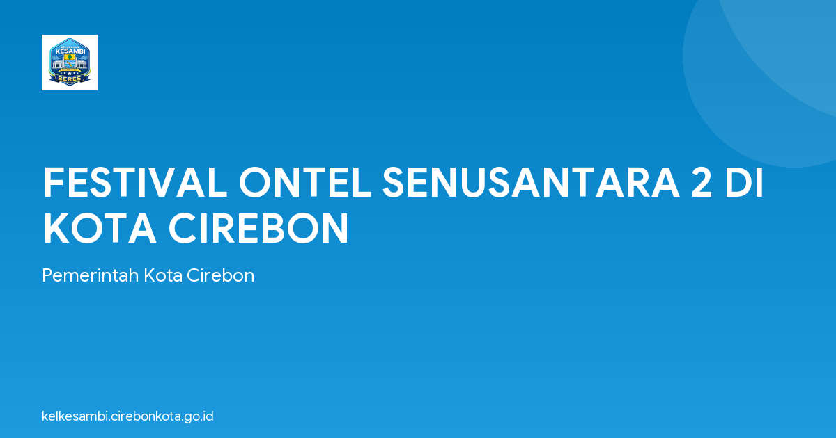 FESTIVAL ONTEL SENUSANTARA 2 DI KOTA CIREBON
