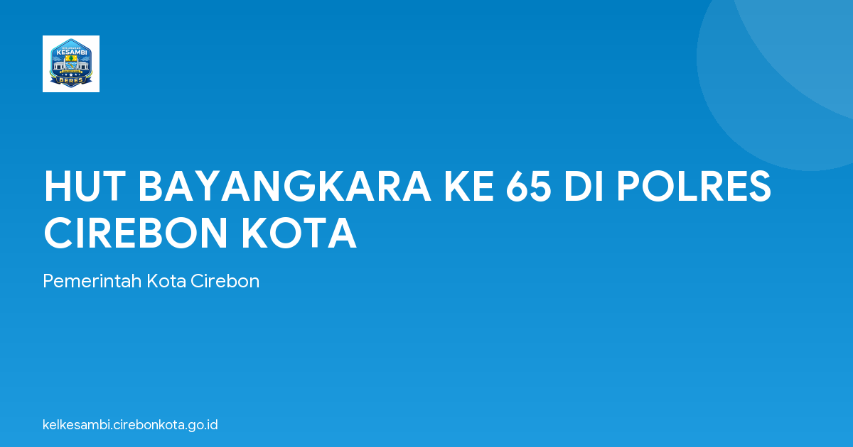 HUT BAYANGKARA KE 65 DI POLRES CIREBON KOTA