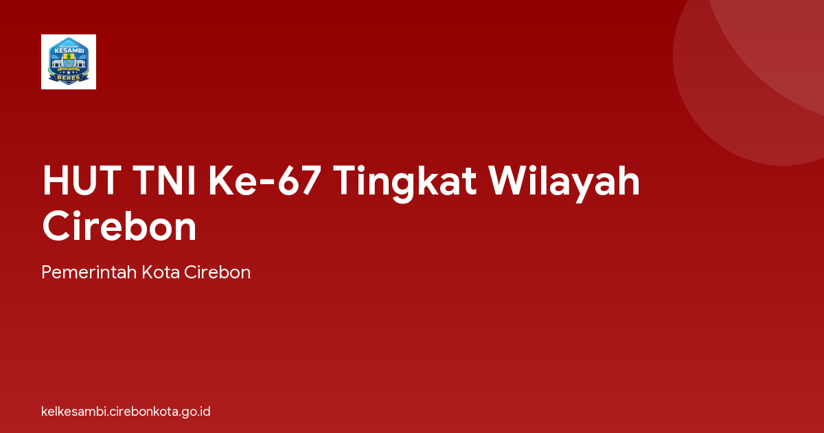 HUT TNI Ke-67 Tingkat Wilayah Cirebon