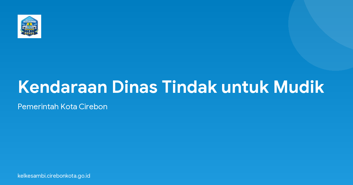 Kendaraan Dinas Tindak untuk Mudik