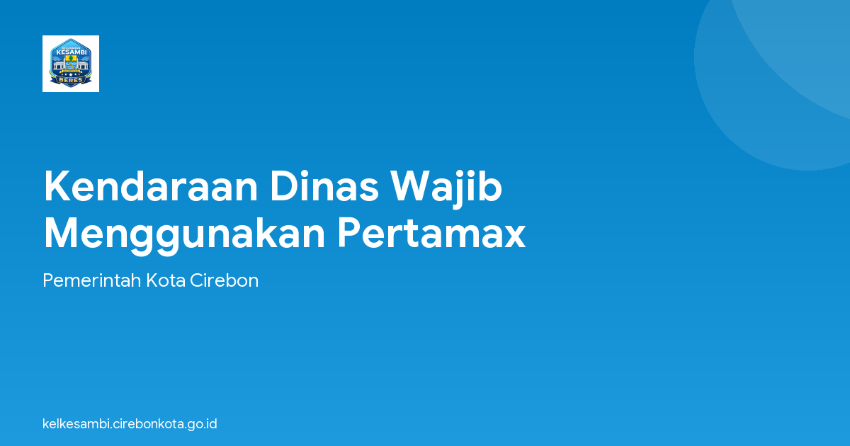 Kendaraan Dinas Wajib Menggunakan Pertamax