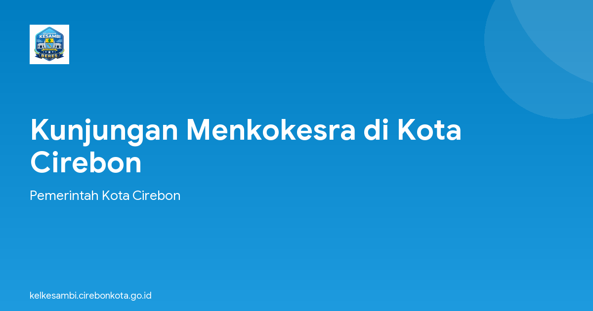 Kunjungan Menkokesra di Kota Cirebon
