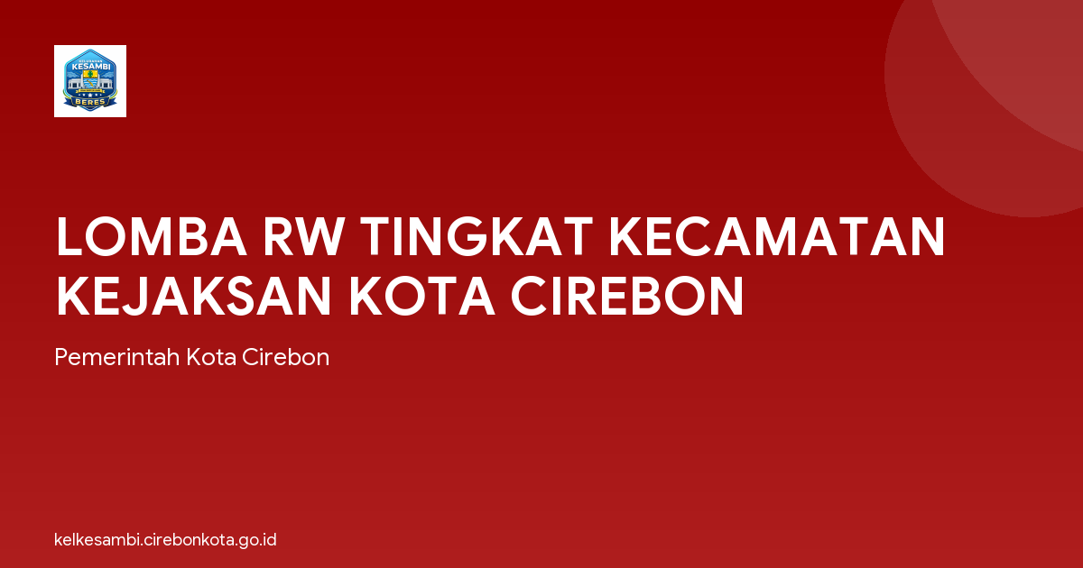 LOMBA RW TINGKAT KECAMATAN KEJAKSAN KOTA CIREBON