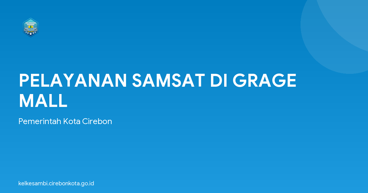 PELAYANAN SAMSAT DI GRAGE MALL