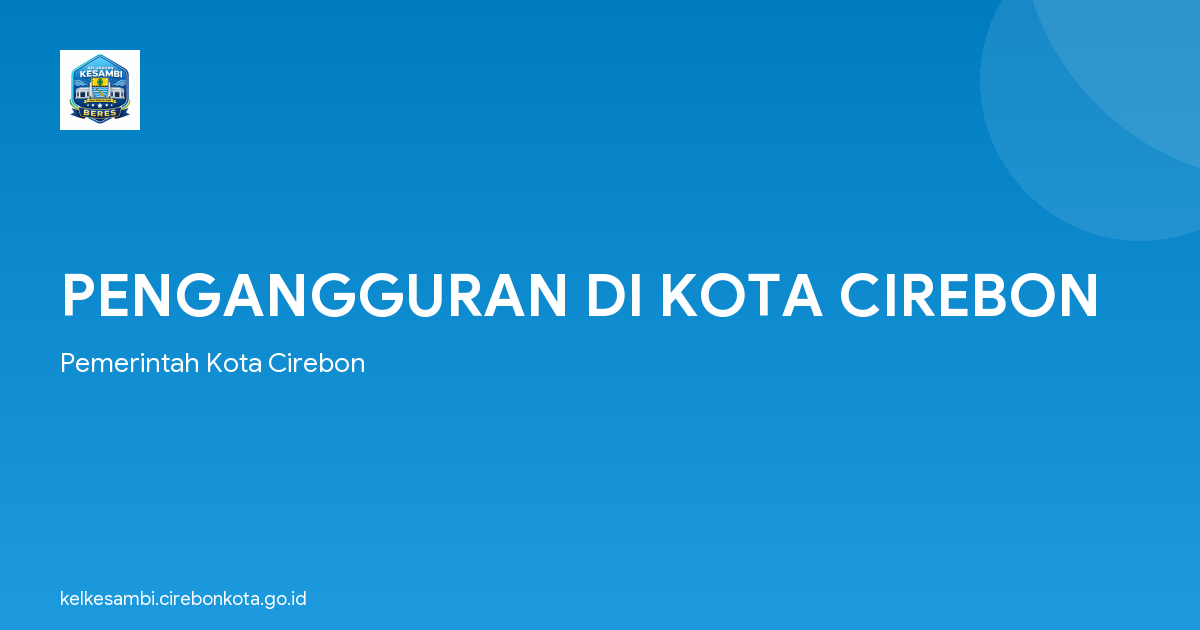 PENGANGGURAN DI KOTA CIREBON