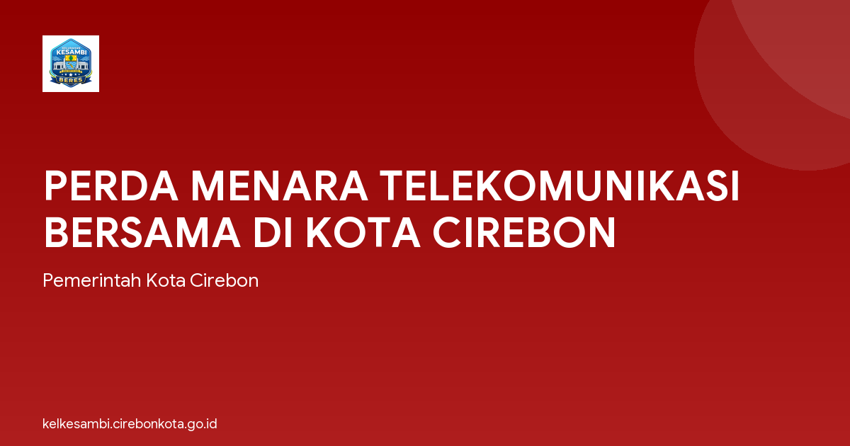 PERDA MENARA TELEKOMUNIKASI BERSAMA DI KOTA CIREBON