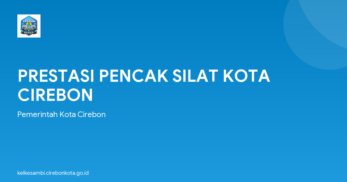 PRESTASI PENCAK SILAT KOTA CIREBON