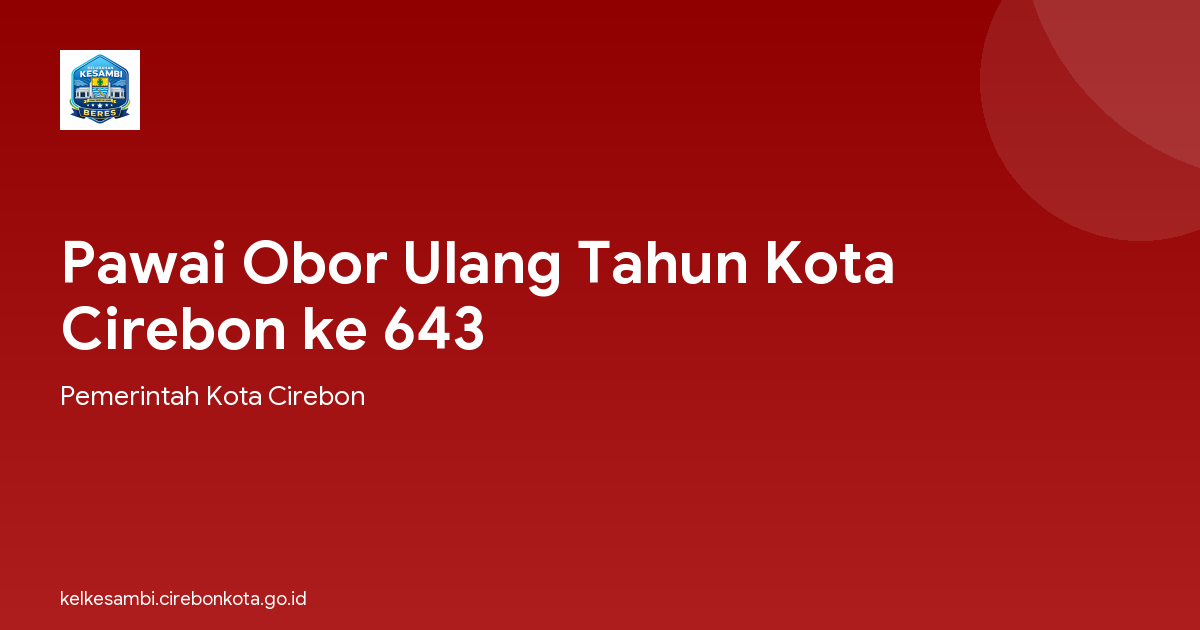 Pawai Obor Ulang Tahun Kota Cirebon ke 643