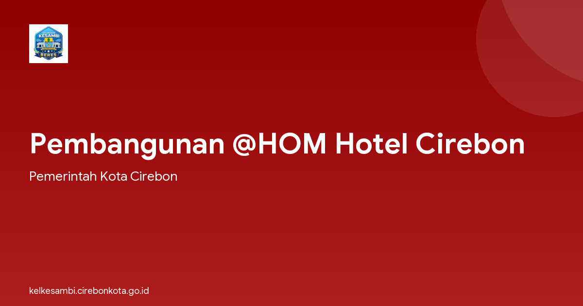 Pembangunan @HOM Hotel Cirebon