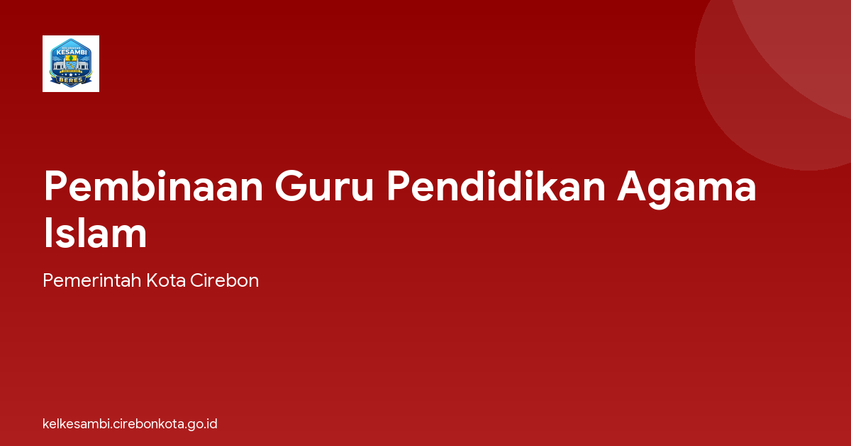 Pembinaan Guru Pendidikan Agama Islam