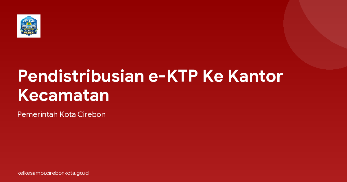 Pendistribusian e-KTP Ke Kantor Kecamatan