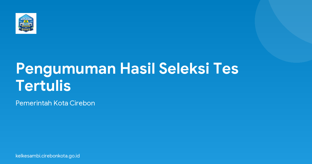 Pengumuman Hasil Seleksi Tes Tertulis