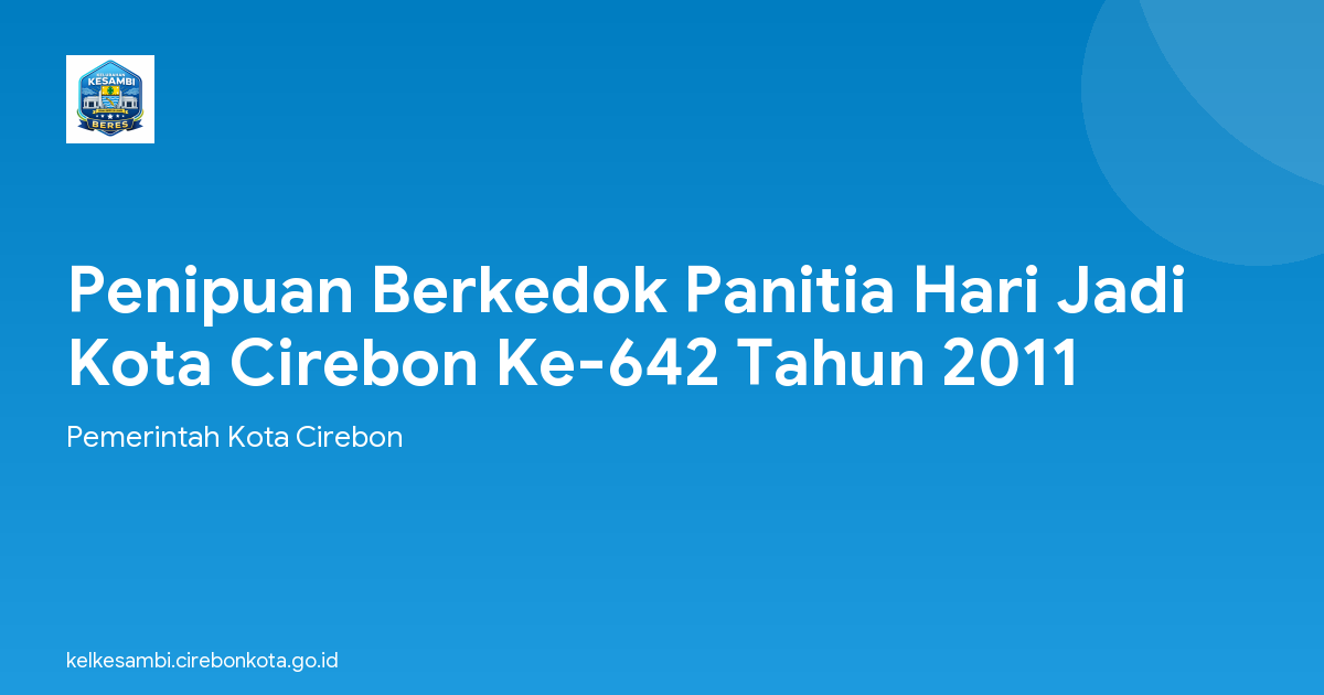 Penipuan Berkedok Panitia Hari Jadi Kota Cirebon Ke-642 Tahun 2011