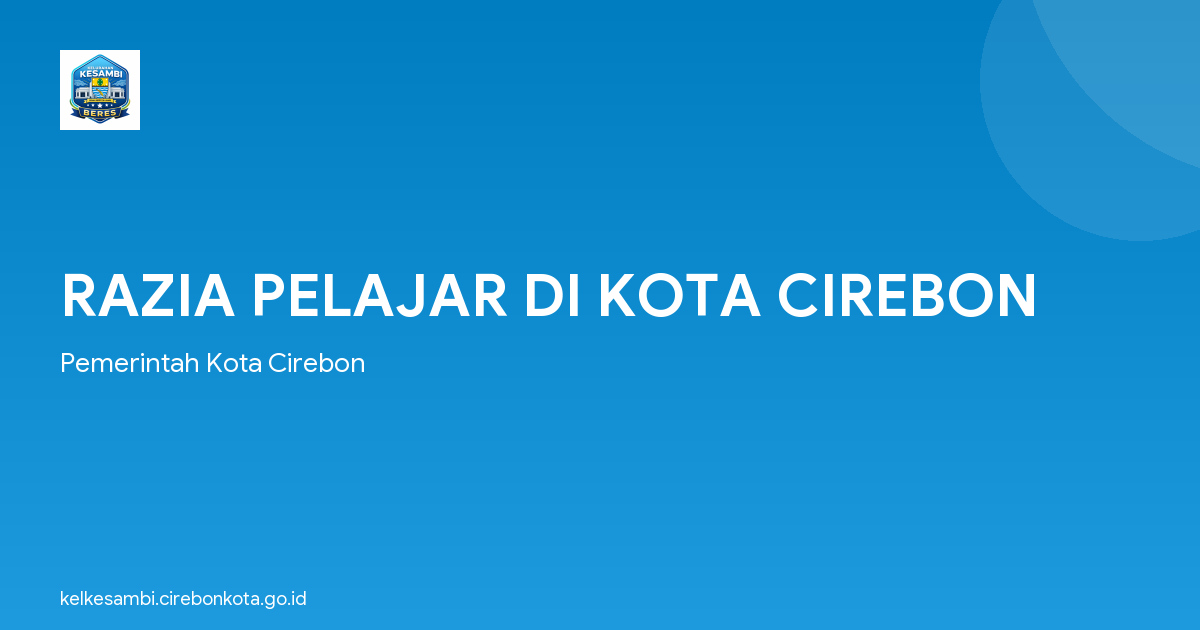 RAZIA PELAJAR DI KOTA CIREBON