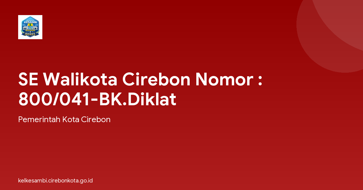 SE Walikota Cirebon Nomor : 800/041-BK.Diklat