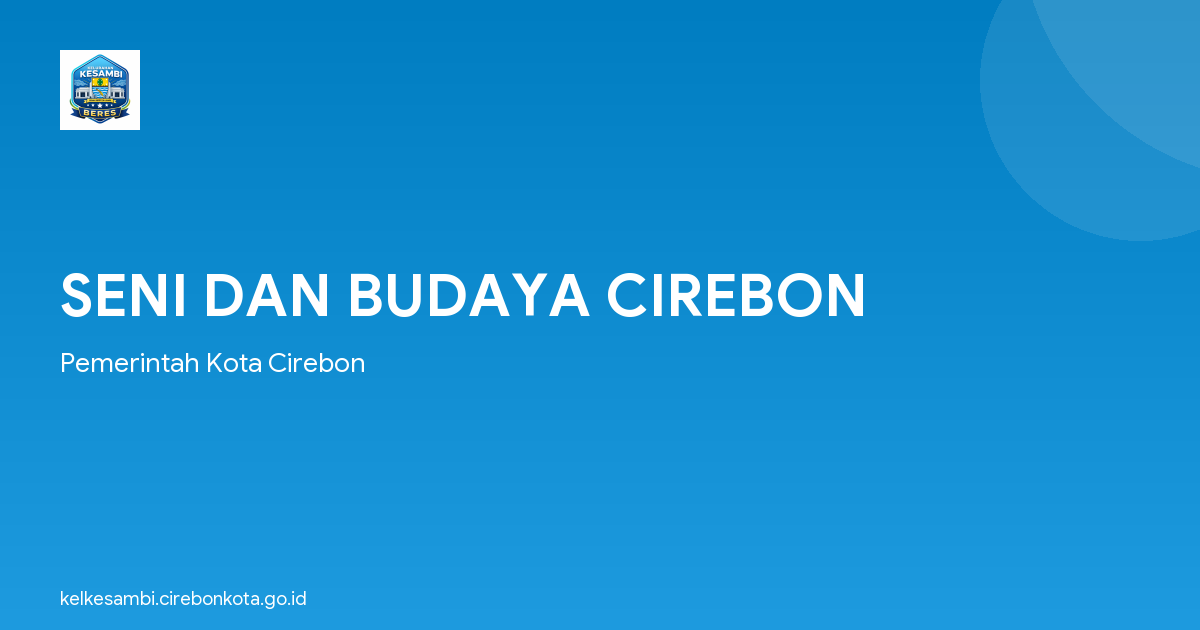 SENI DAN BUDAYA CIREBON