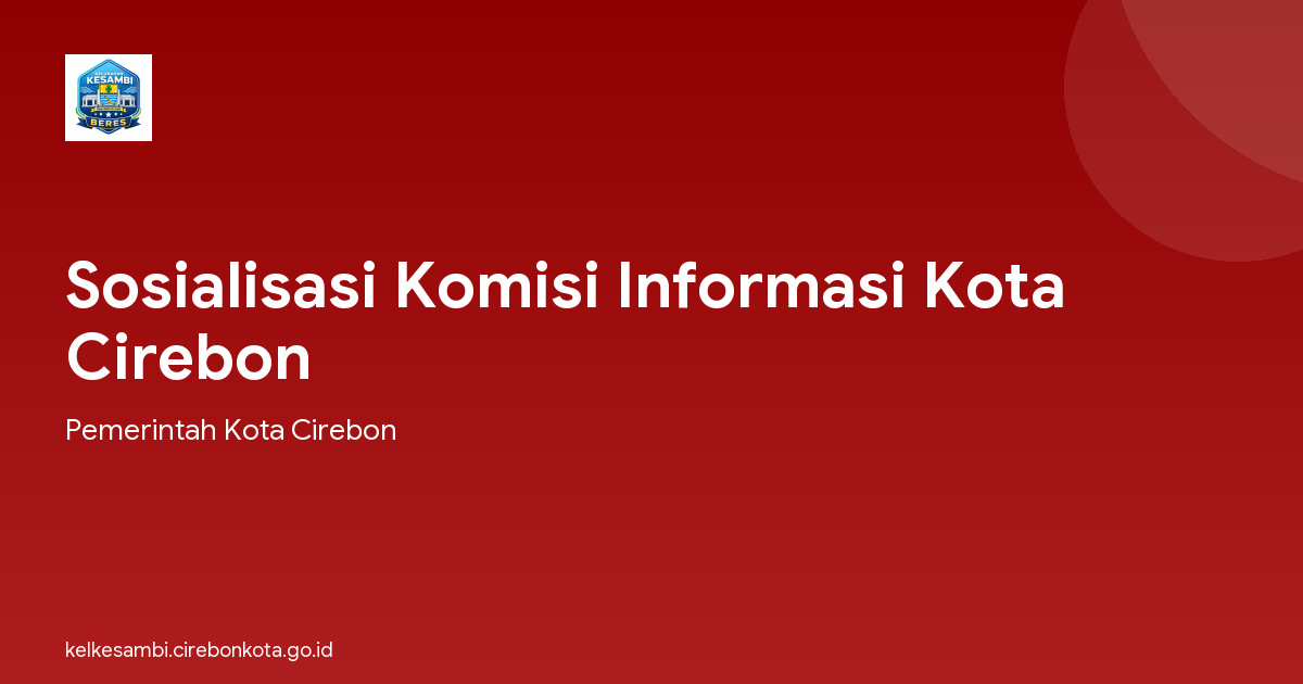 Sosialisasi Komisi Informasi Kota Cirebon