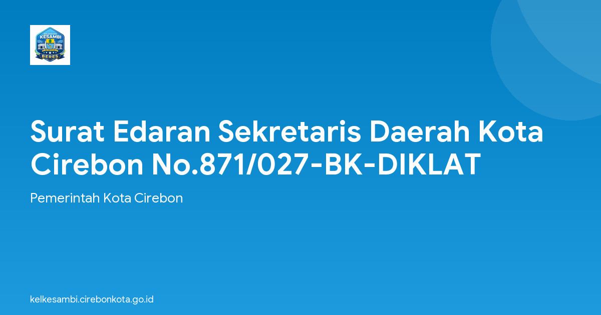 Surat Edaran Sekretaris Daerah Kota Cirebon No.871/027-BK-DIKLAT