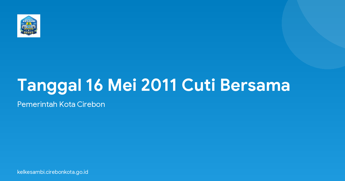 Tanggal 16 Mei 2011 Cuti Bersama