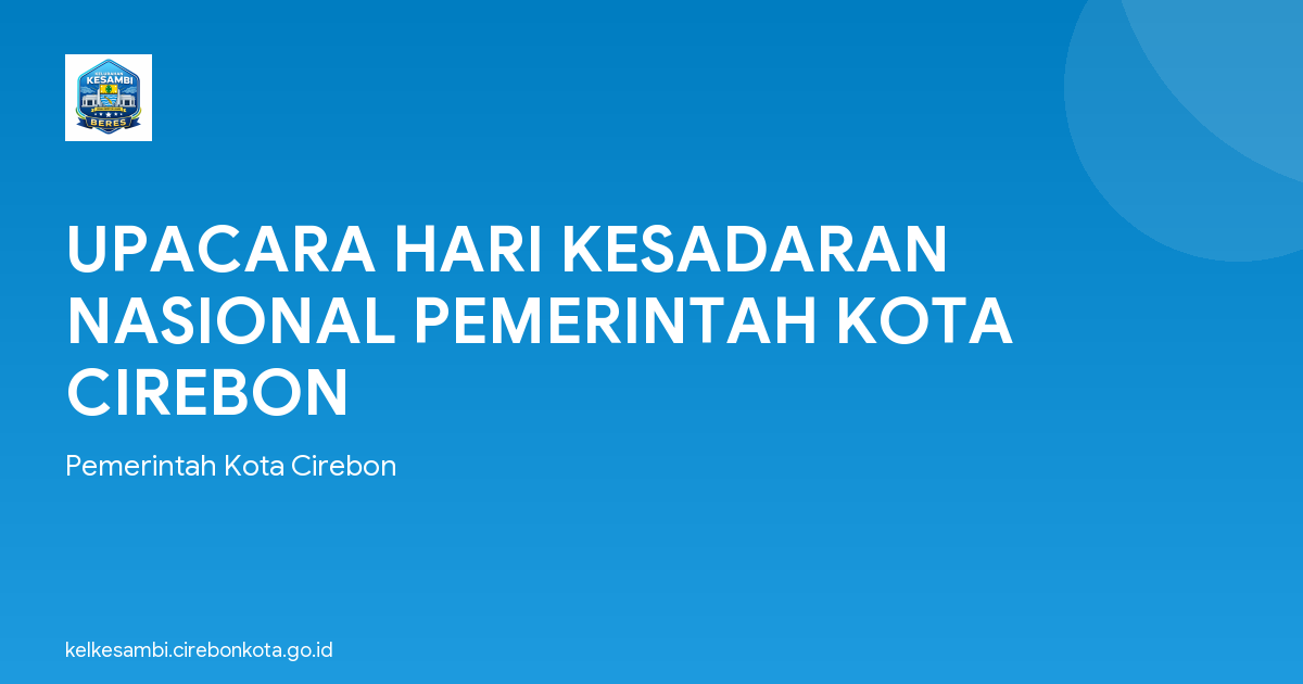 UPACARA HARI KESADARAN NASIONAL PEMERINTAH KOTA CIREBON