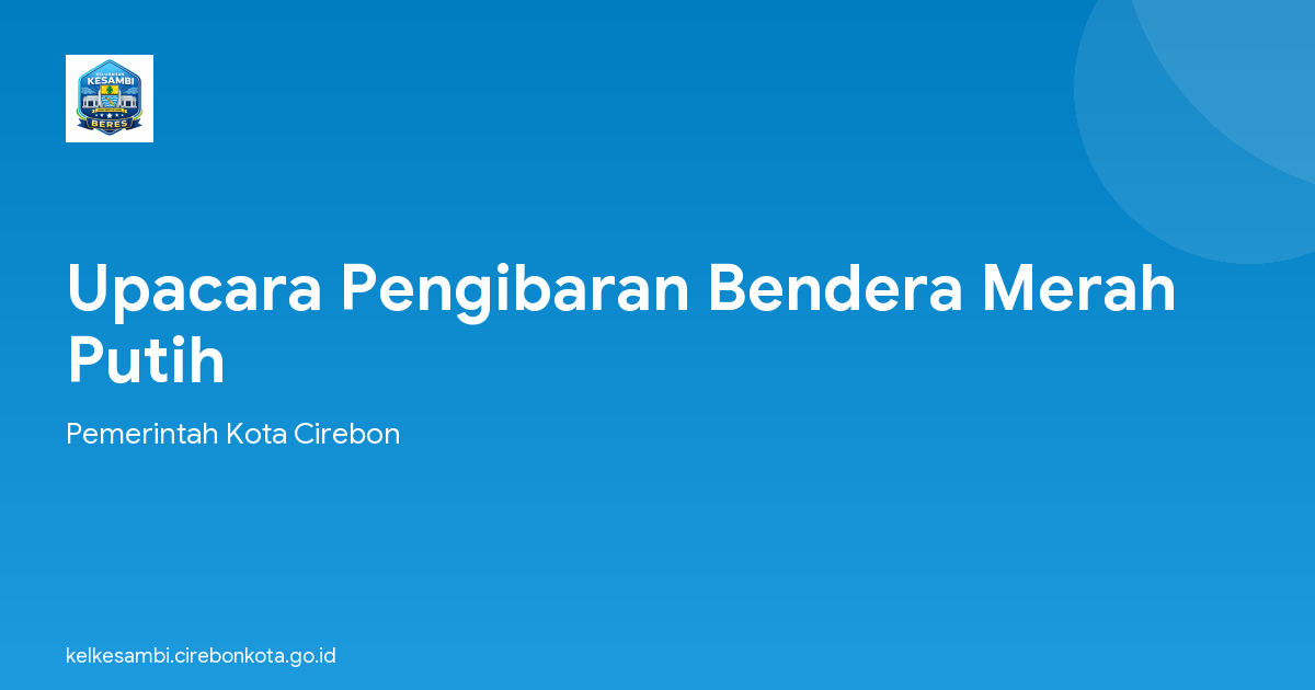 Upacara Pengibaran Bendera Merah Putih