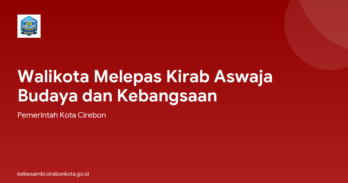 Walikota Melepas Kirab Aswaja Budaya dan Kebangsaan