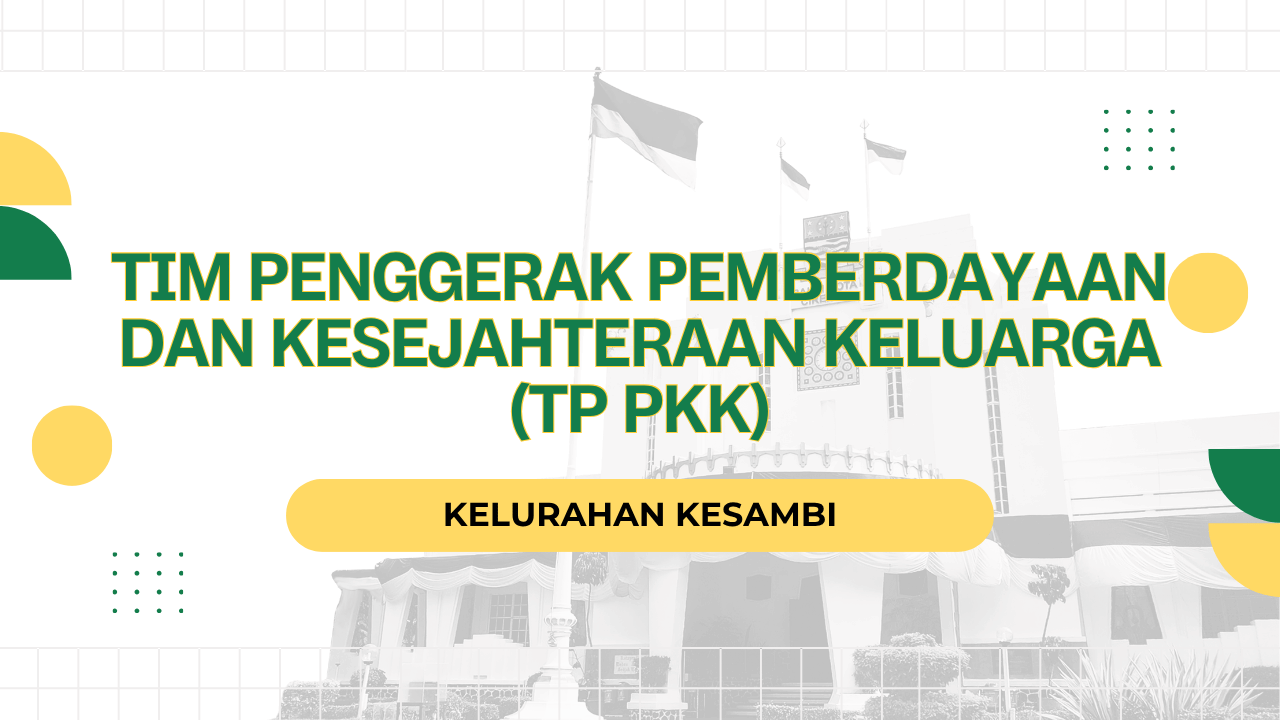 Tim Penggerak Pemberdayaan dan Kesejahteraan Keluarga (TP PKK)